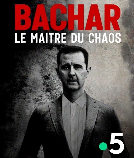 Bachar, le maître du chaos.